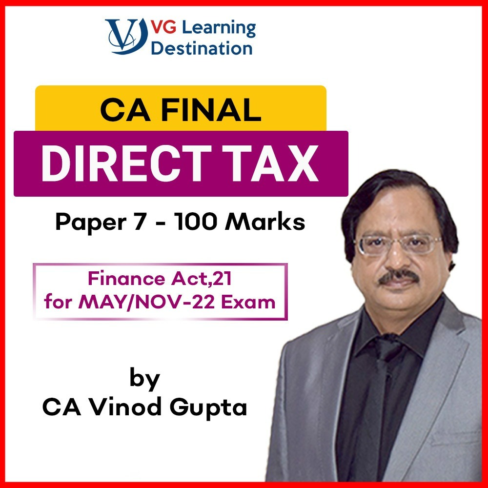CA Final Direct Tax Classes by CA Vinod Gupta(VG Sir) VGLD
